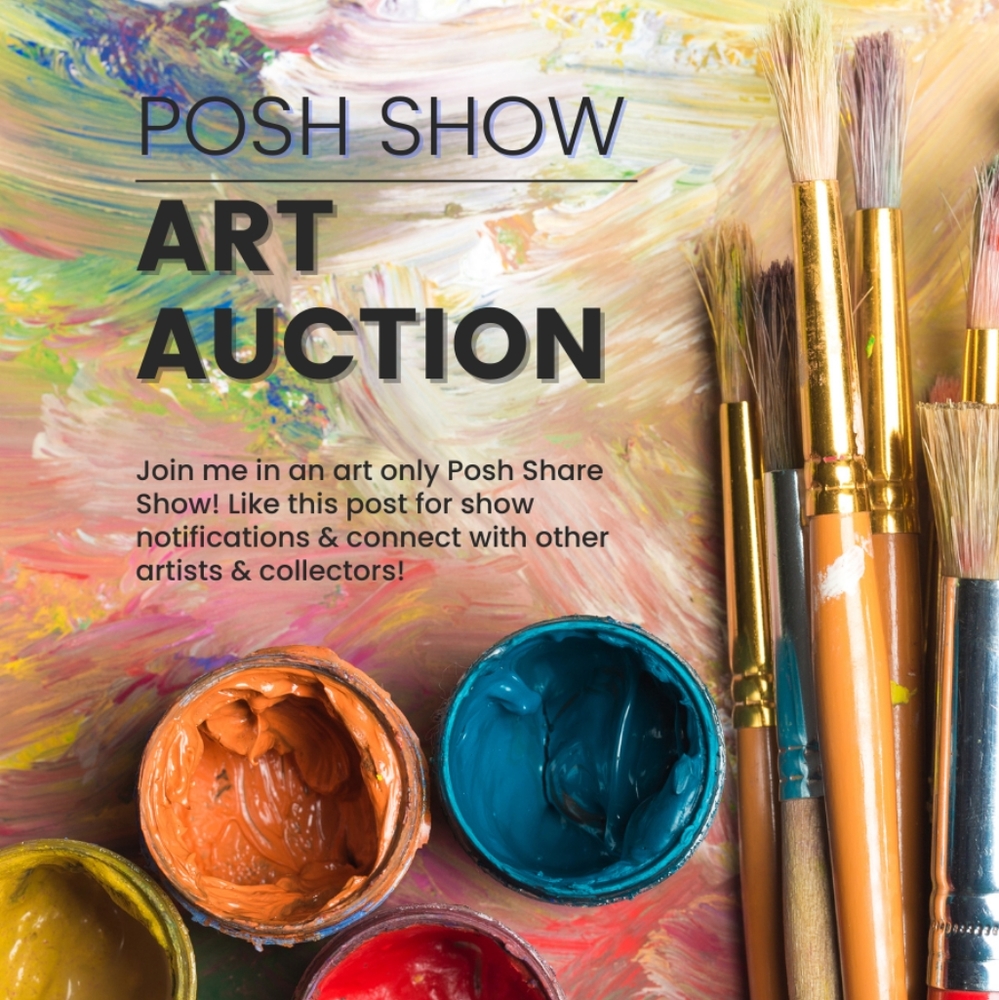 👩‍🎨 Like for Art Auction Posh Show Alert ⏰️